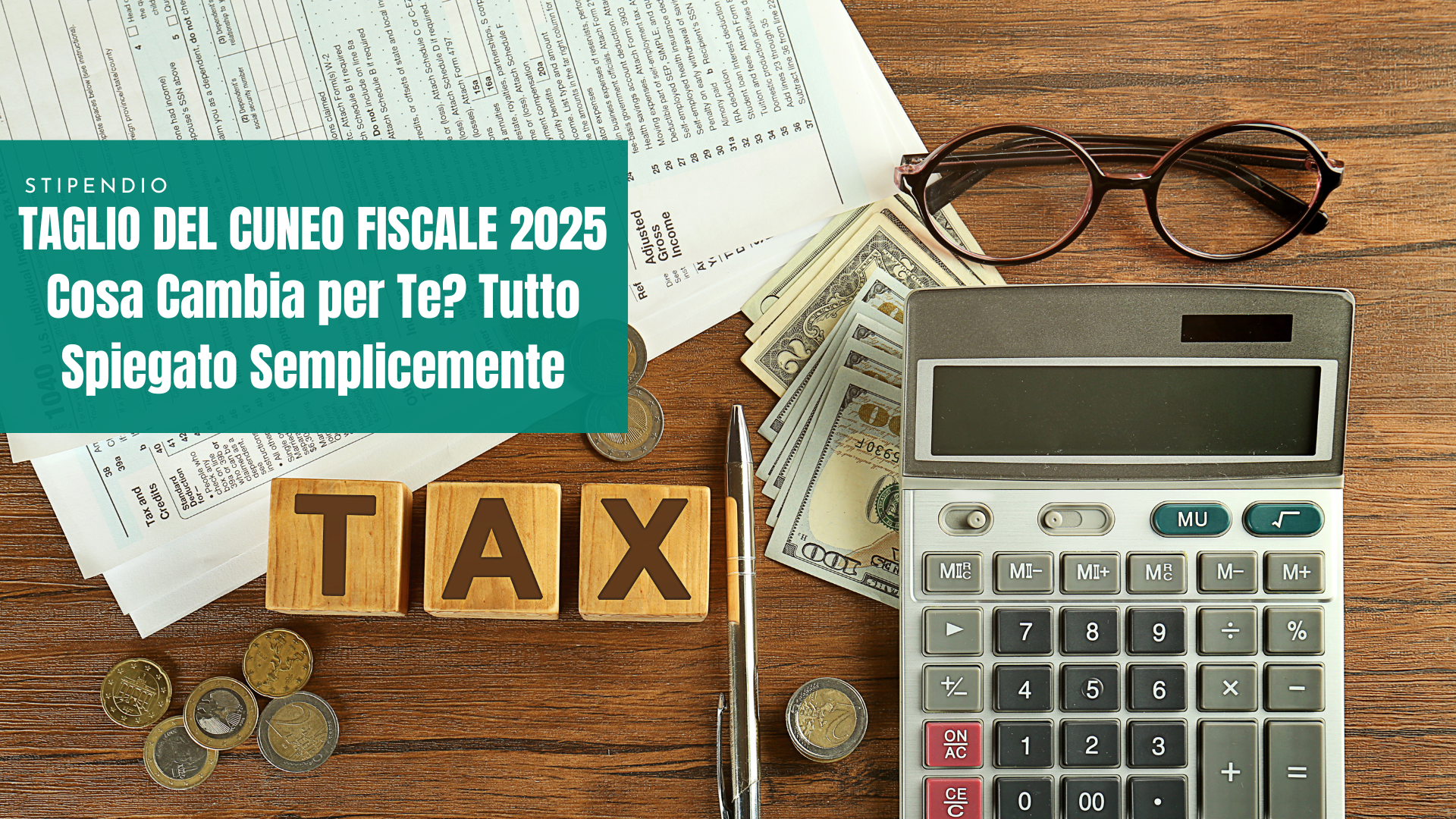 Taglio del Cuneo Fiscale 2025: Cosa Cambia per Te? Tutto Spiegato Semplicemente