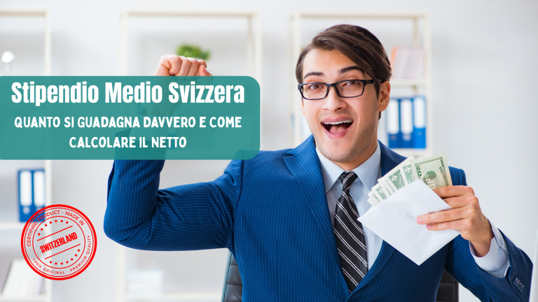 Stipendio Medio Svizzera 2025: Quanto Si Guadagna Davvero e Come Calcolare il Netto